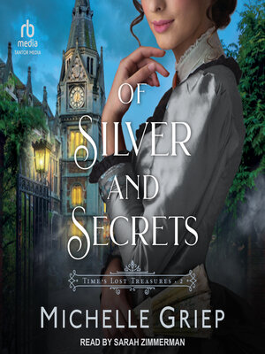 cover image of Of Silver and Secrets